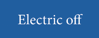 Electric off